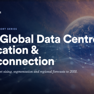2026: Global Data Centre Colocation & Interconnection Report