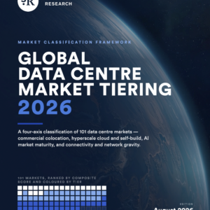 2026: Global Data Centre Market Tiering Report